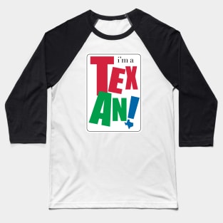 I'm a Texan Baseball T-Shirt